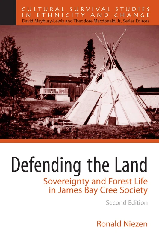 Defending the Land: Sovereignty and Forest Life in James Bay Cree Society (Cultural Survival Studies in Ethnicity and Change)