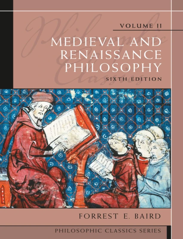 Philosophic Classics, Volume II: Medieval and Renaissance Philosophy: 2