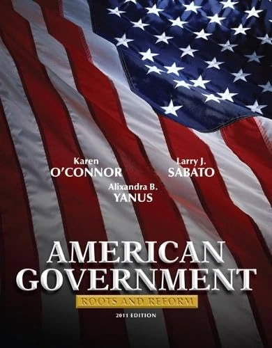 Pearson American Government: Roots and Reform, 2011 Edition