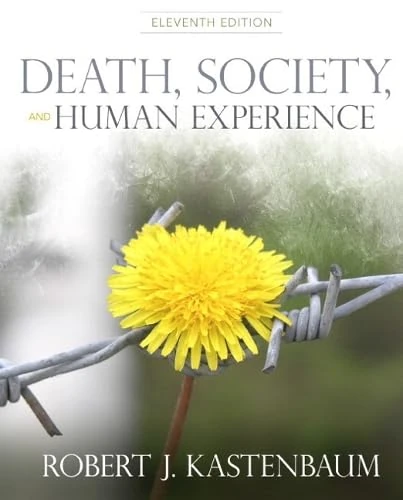 Death, Society and Human Experience Plus MySearchLab with eText -- Access Card Package