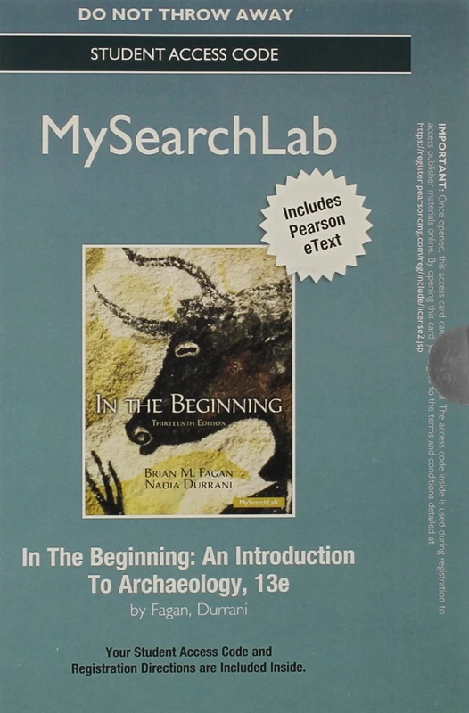 MyLab Search with Pearson eText -- Standalone Access Card -- for In the Beginning: An Introduction to Archaeology