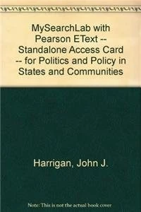 MySearchLab with Pearson eText -- Standalone Access Card -- for Politics and Policy in States and Communities