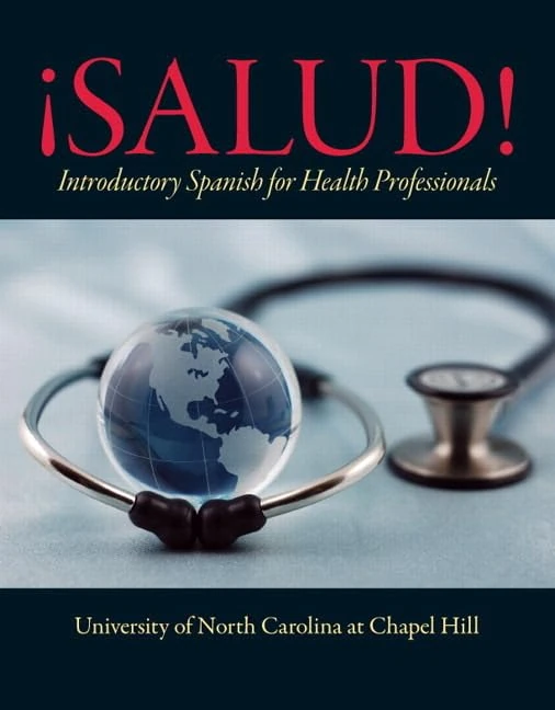 ¡Salud!: Introductory Spanish for Health Professionals with MySpanishLab with eText multi semester -- Access Card Packa