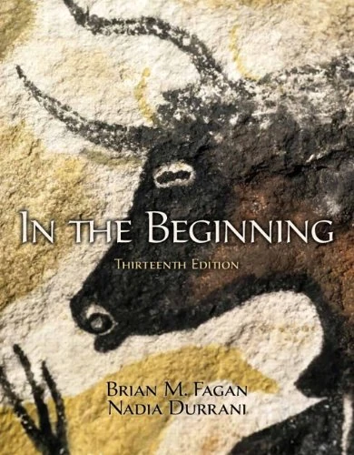 In the Beginning: An Introduction to Archaeology