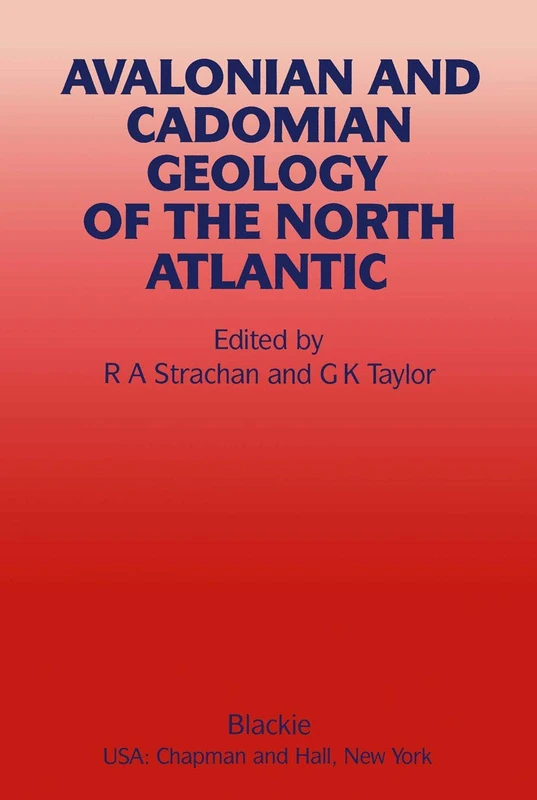 Avalonian and Cadomian Geology of the North Atlantic