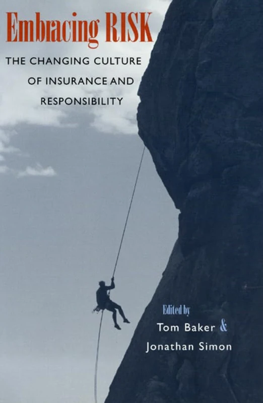 Embracing Risk – The Changing Culture of Insurance & Responsibility