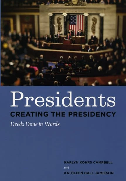 Presidents Creating the Presidency – Deeds Done in Words - Image 1