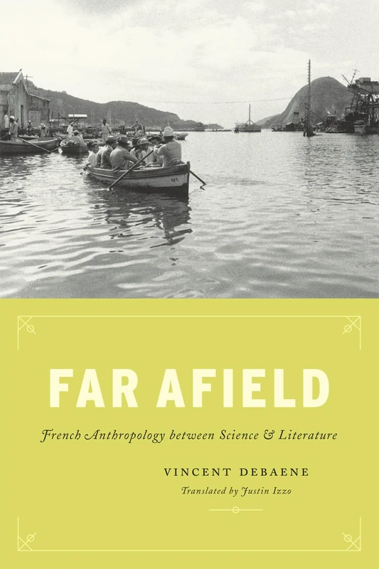 Far Afield – French Anthropology between Science and Literature (Emersion: Emergent Village resources for communities of faith)