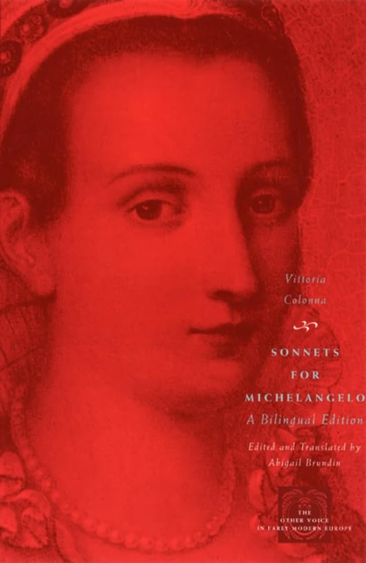 Sonnets for Michelangelo – A Bilingual Edition (The Other Voice in Early Modern Europe: The Toronto Series) - Image 1