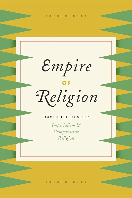 Empire of Religion – Imperialism and Comparative Religion