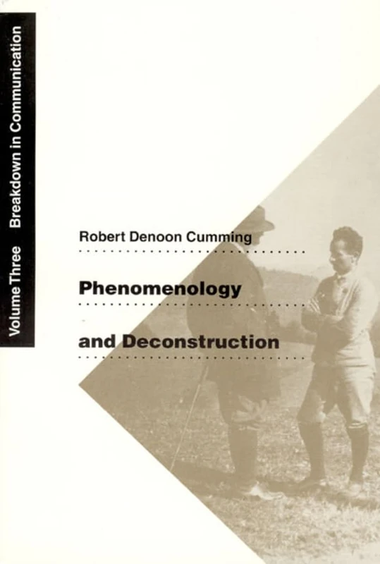 Phenomenology & Deconstruction V 3 – Breakdown in Communication: 03 (Phenomenology & Deconstruction (Hardcover))