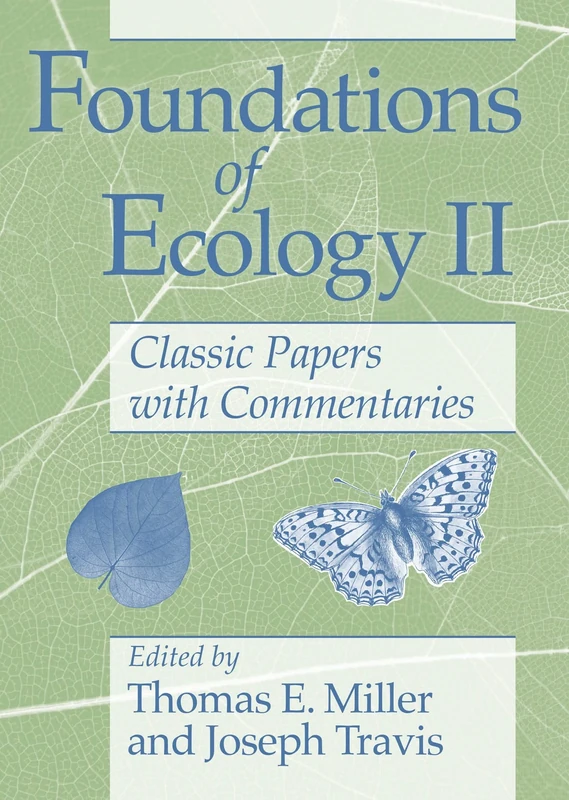 Foundations of Ecology II: Classic Papers with Commentaries: 2
