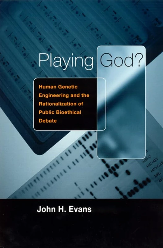 Playing God ! – Human Genetic Engineering & the Rationalization of Public Bioethical Debate 1959–1995 (Morality and Society Series) - Image 1