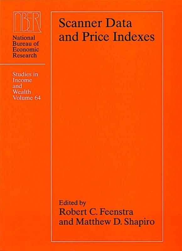 Scanner Data & Price Indexes: Volume 64 (National Bureau of Economic Research Studies in Income and Wealth)
