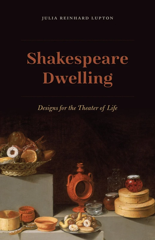 Shakespeare Dwelling – Designs for the Theater of Life
