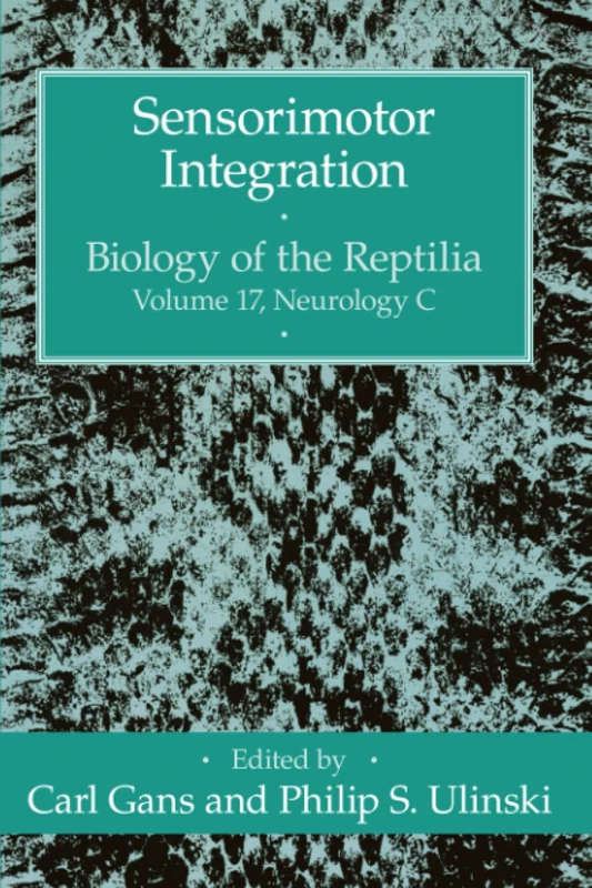 Sensorimotor Integration: Volume 17 (Biology of the Reptilia Series) - Image 1
