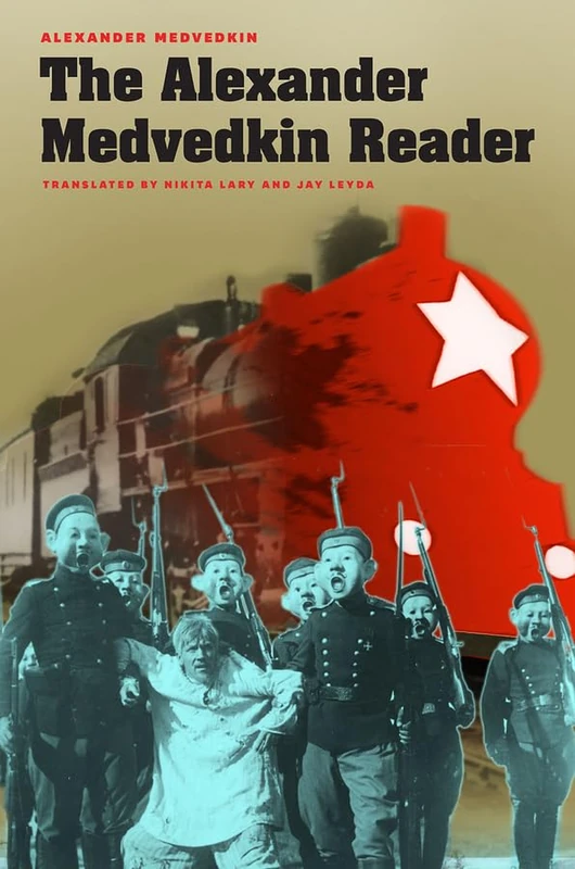 Alexander Medvedkin Reader (Cinema and Modernity)