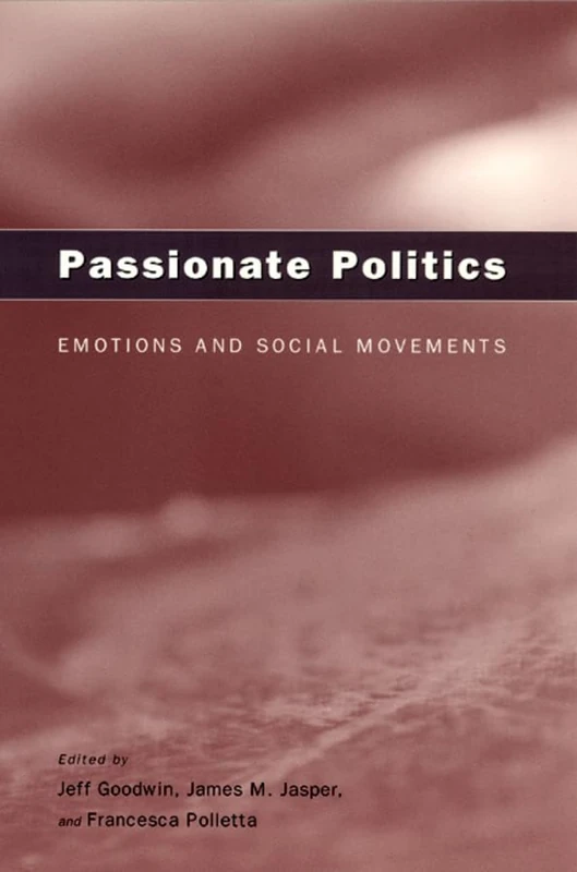 Passionate Politics – Emotions and Social Movements - Image 1
