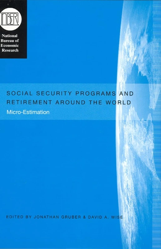 Social Security Programs and Retirement around the World – Micro–Estimation (National Bureau of Economic Research Conference Report) - Image 1