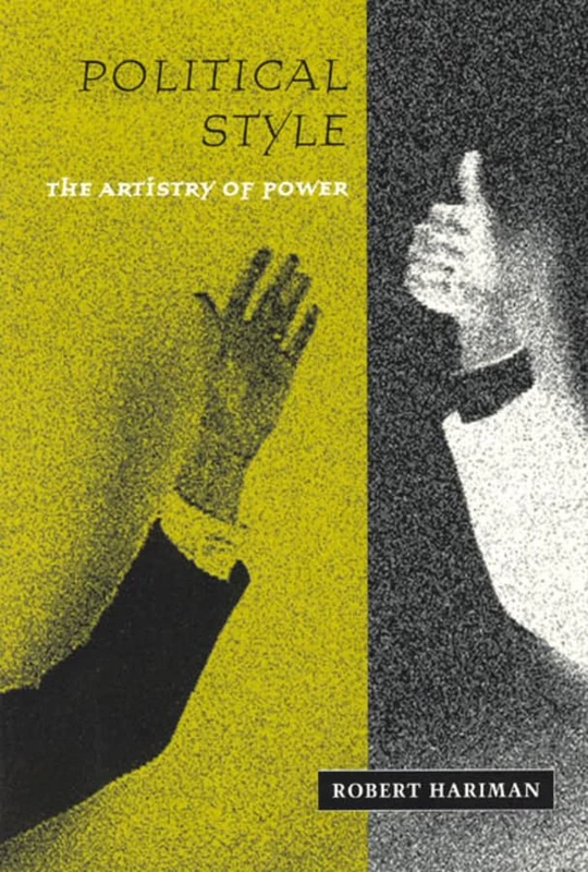 Political Style: The Artistry of Power (New Practices of Inquiry (Hardcover)) - Image 1