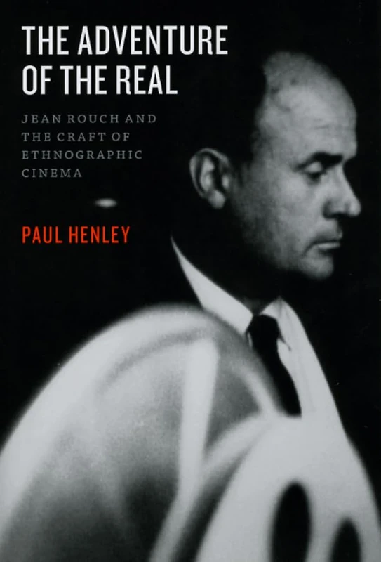 The Adventure of the Real – Jean Rouch and the Craft of Ethnographic Cinema - Image 1