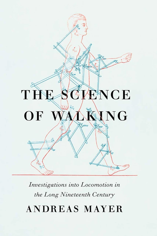 The Science of Walking – Investigations into Locomotion in the Long Nineteenth Century - Image 1