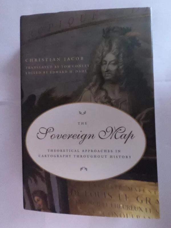 The Sovereign Map – Theoretical Approaches in Cartography Through History