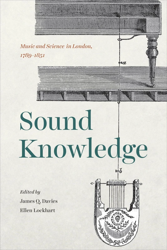 Sound Knowledge – Music and Science in London, 1789–1851