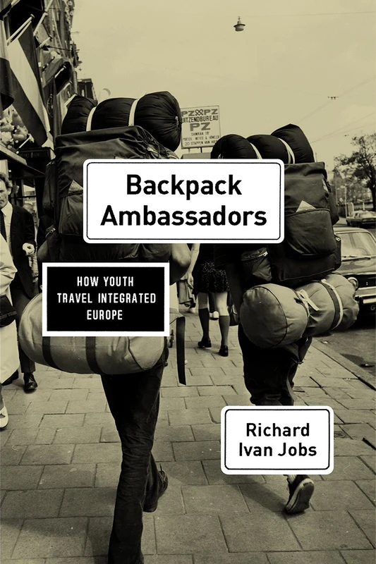 Backpack Ambassadors – How Youth Travel Integrated Europe - Image 1