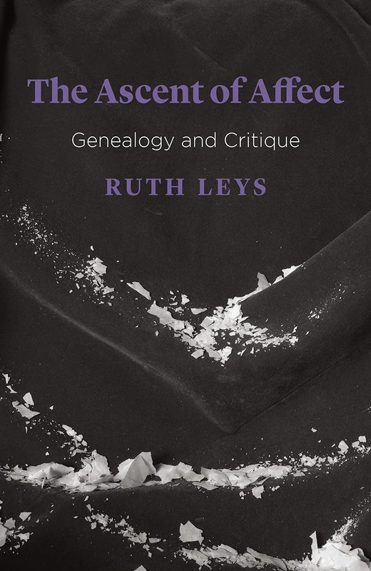 Ascent of Affect – Genealogy and Critique