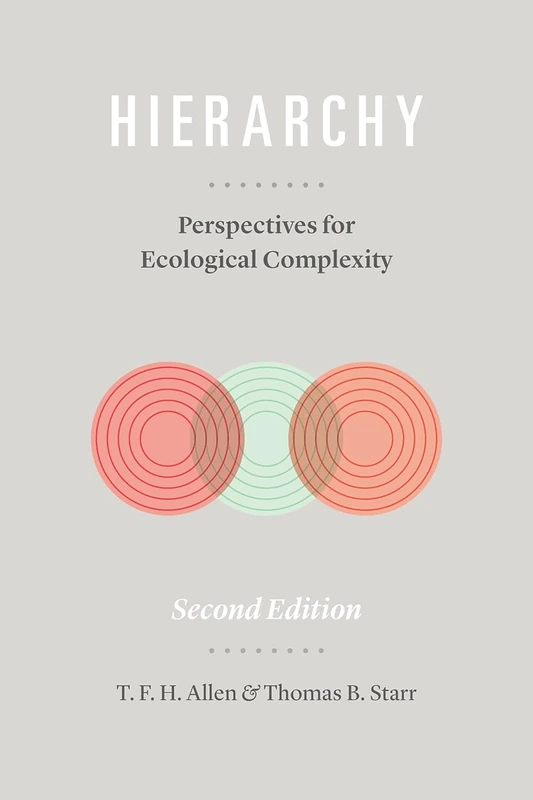 Hierarchy: Perspectives for Ecological Complexity