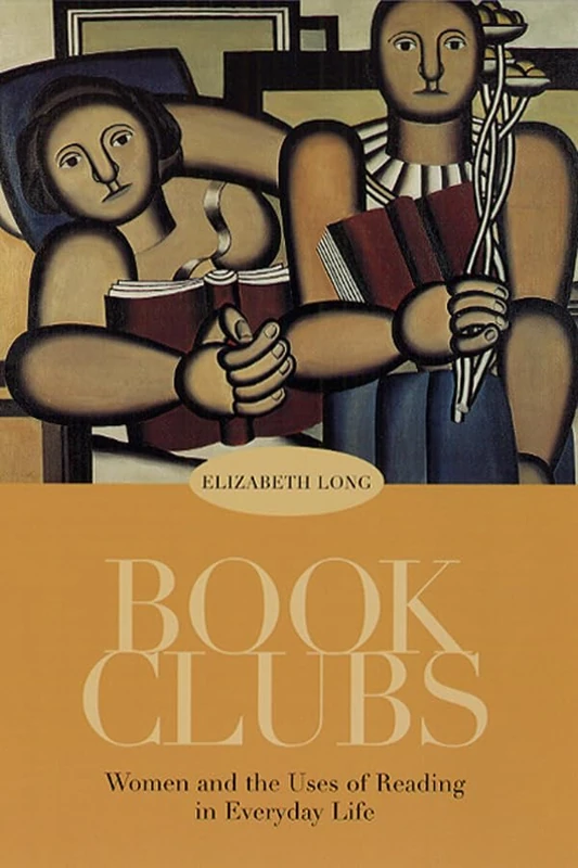 Book Clubs – Women & the Uses of Reading in Everyday Life