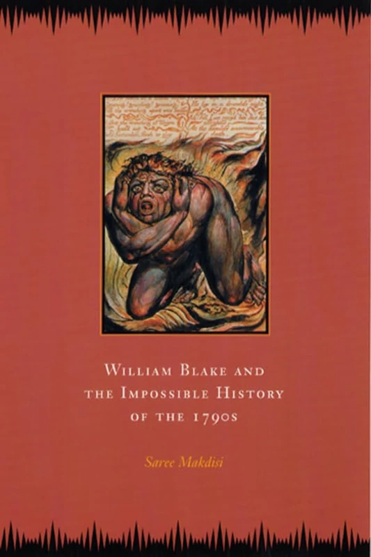 William Blake & the Impossible History of the 1790s