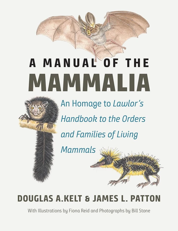 A Manual of the Mammalia – An Homage to Lawlor′s Handbook to the Orders and Families of Living