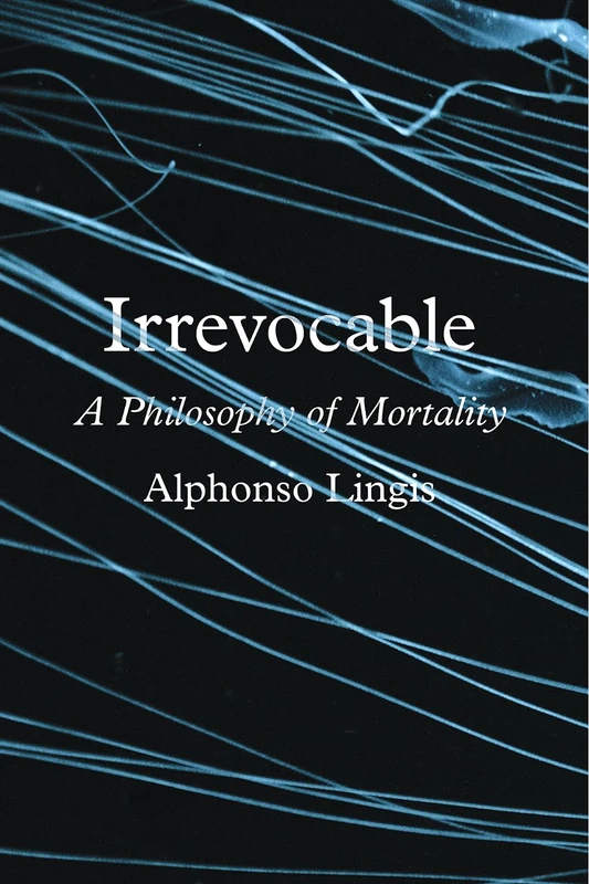 Irrevocable – A Philosophy of Mortality - Image 1