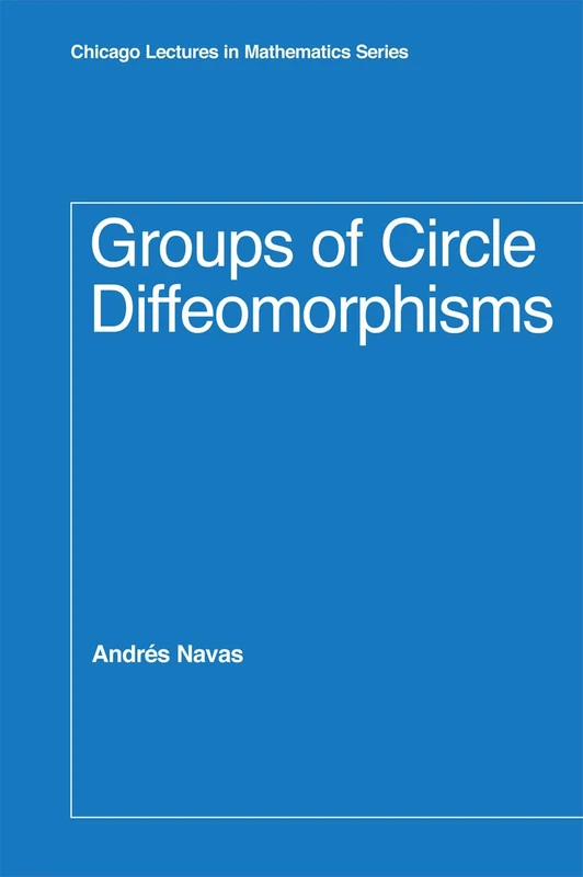 Groups of Circle Diffeomorphisms (Chicago Lectures in Mathematics Series CLM)