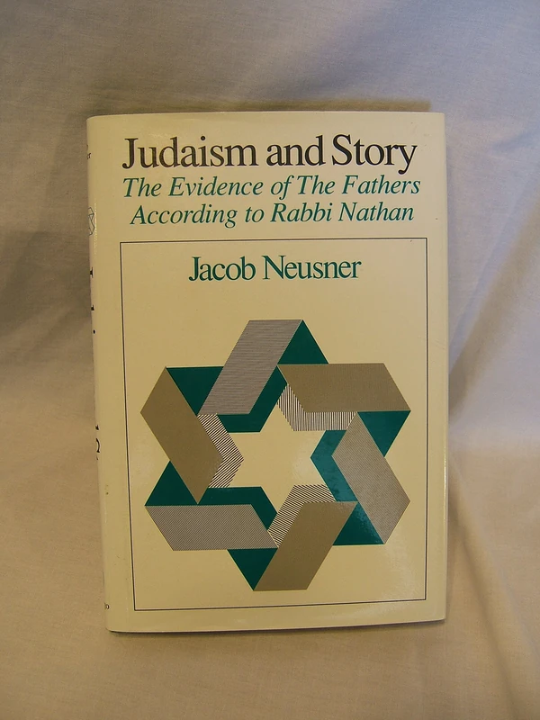 Judaism & Story: The Evidence of The Fathers According to Rabbi Nathan (Chicago Studies in the History of Judaism)