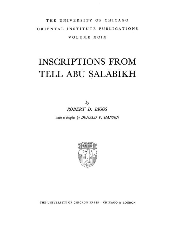 Inscriptions from Tell Abu Salabikh: 99 (Oriental Institute Publications)