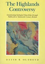 The Highlands Controversy (Science & Its Conceptual Foundations S.)