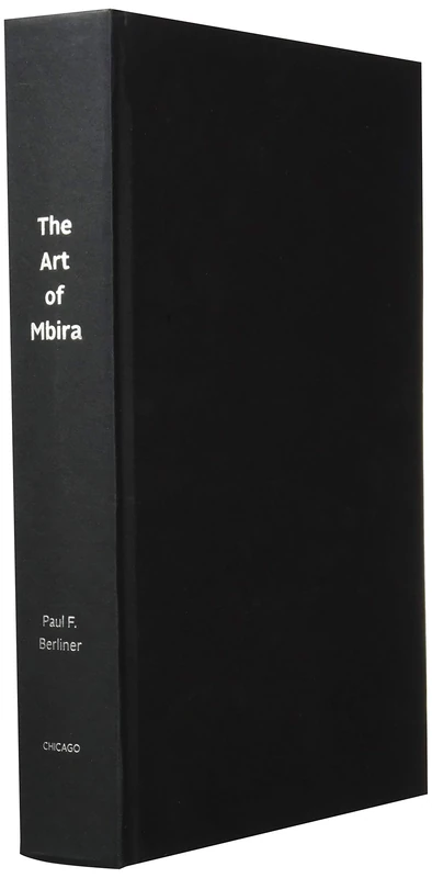 The Art of Mbira – Musical Inheritance and Legacy (Chicago Studies in Ethnomusicology)