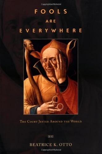 Fools are Everywhere – The Court Jester Around the World