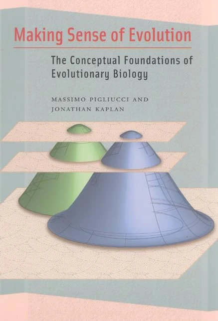 Making Sense of Evolution – The Conceptual Foundations of Evolutionary Biology