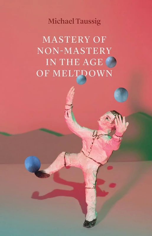 Mastery of Non–Mastery in the Age of Meltdown - Image 1