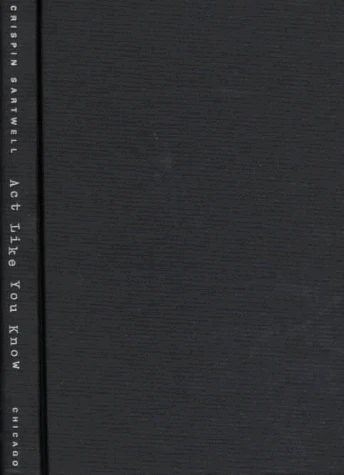 Act Like You Know – African–American Autobiography & White Identity