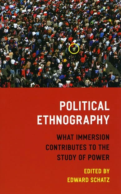 Political Ethnography – What Immersion Contributes to the Study of Politics