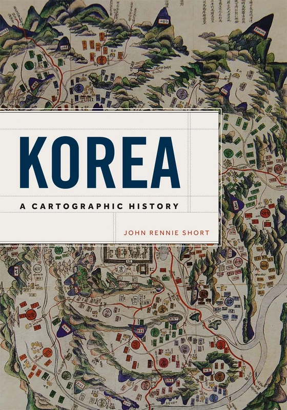 Korea – A Cartographic History