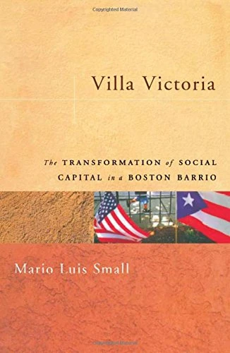 Villa Victoria – The Transformation of Social Capital in a Boston Barrio