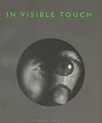 In Visible Touch – Modernism & Masculinity
