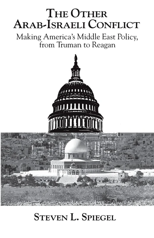 The Other Arab-Israeli Conflict: Making America's Middle East Policy, from Truman to Reagan (Emersion: Emergent Village resources for communities of faith) - Image 1