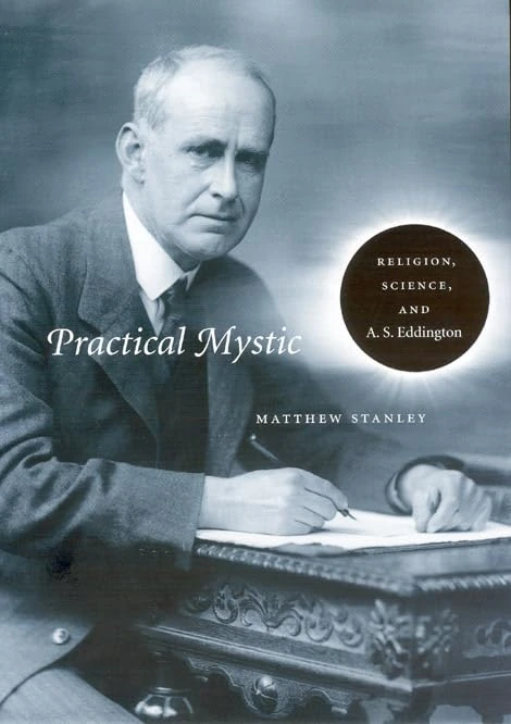 Practical Mystic - Religion, Science and A.S. Eddington
